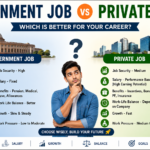 Government Job vs Private Job: Which Is Better for Your Future ?