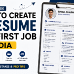 How to Create a Resume for First Job in India - Complete Guide